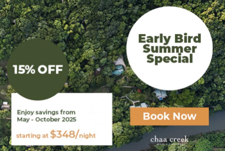 Chaa Creek Early Bird Summer Special 2025